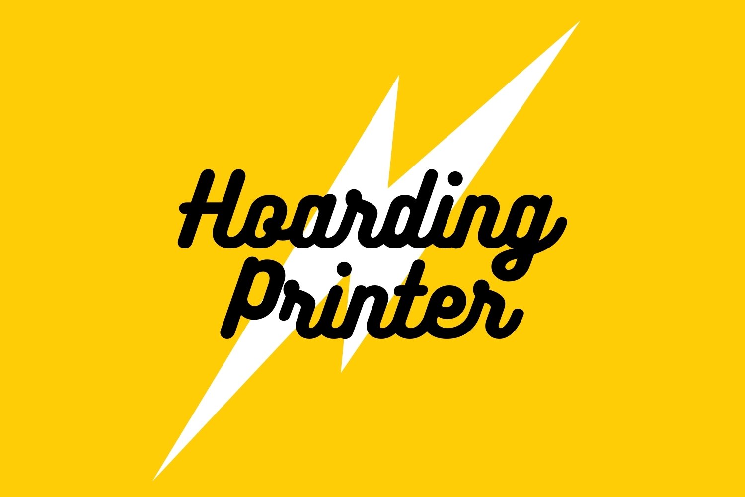 Hoarding Printer